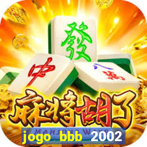 jogo bbb 2002 download android